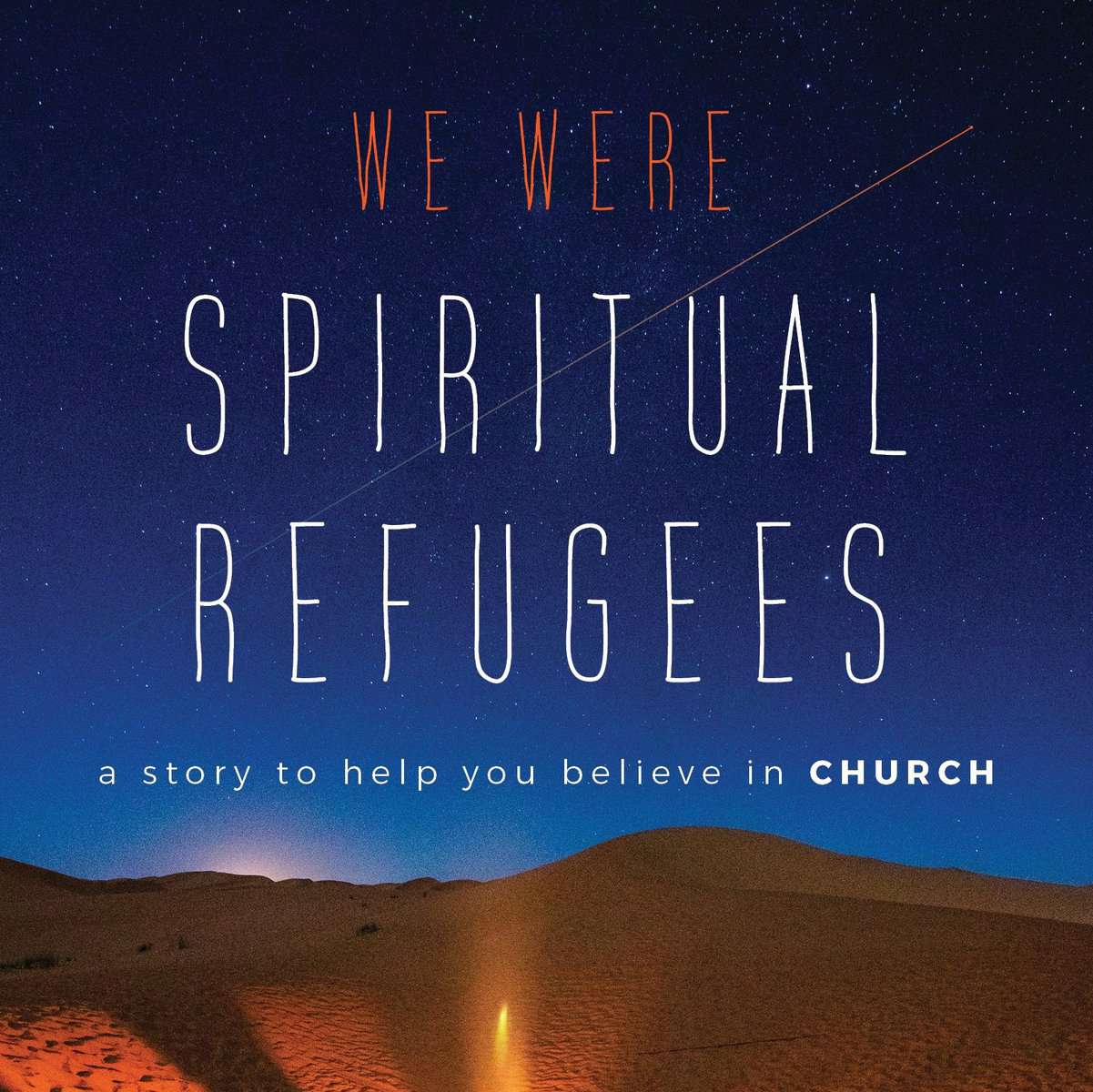 We Were Spiritual Refugees by Katie Hays We Were Spiritual Refugees by Katie Hays