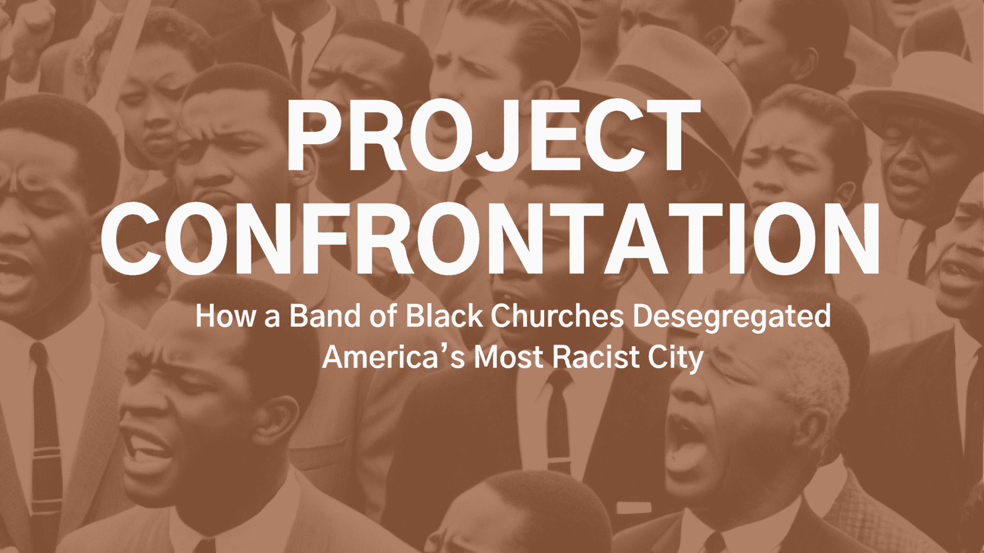 Project Confrontation: How a Band of Black Churches Desegregated ...